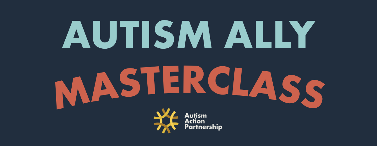 Autism Ally Masterclass